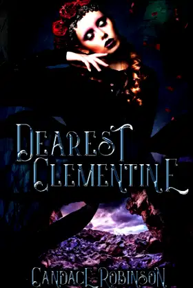 Dearest Clementine: Dark and Romantic Monstrous Tales (Immortal Letters) poster