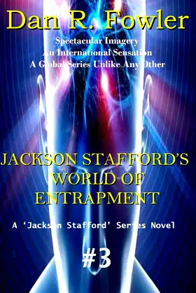 Jackson Stafford's World of Entrapment (Jackson Stafford Series) poster