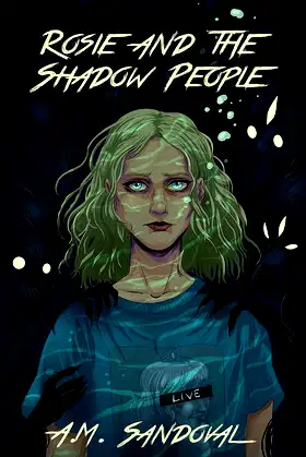 Rosie and the Shadow People: High School Edition (Shadow Series Book 1) poster