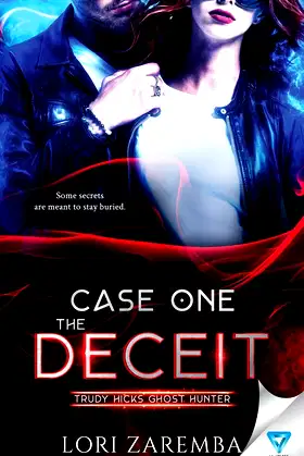 Case One ~ The Deceit (Trudy Hicks Ghost Hunter) poster