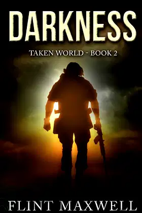 Darkness: A Post-Apocalyptic Thriller (Taken World) poster
