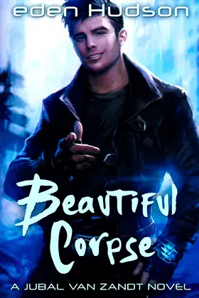 Beautiful Corpse (A Jubal Van Zandt Novel) (Volume 2) poster