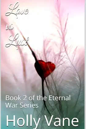 Love vs. Lust (The Eternal War Book 2) poster