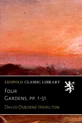 Four Gardens, pp. 1-51 poster
