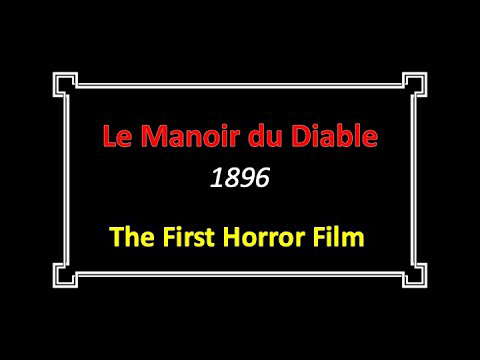 Le Manoir du Diable / The House of the Devil 1896 Horror Film