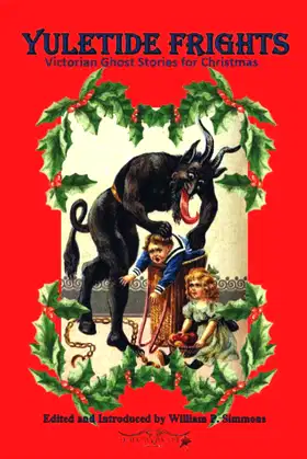 Yuletide Frights: Victorian Ghost Stories for Christmas poster