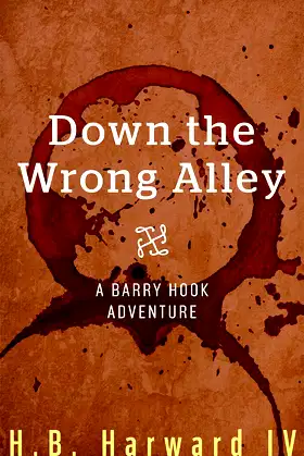 Down the Wrong Alley (Barry Hook: Vampire Hunter Book 1) poster