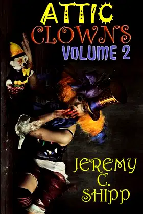 Attic Clowns: Volume Two poster