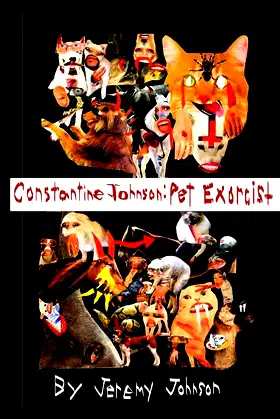 Constantine Johnson: Pet Exorcist poster