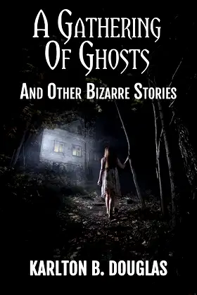A GATHERING OF GHOSTS AND OTHER BIZARRE STORIES poster