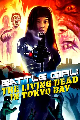 Battle Girl: The Living Dead in Tokyo Bay poster