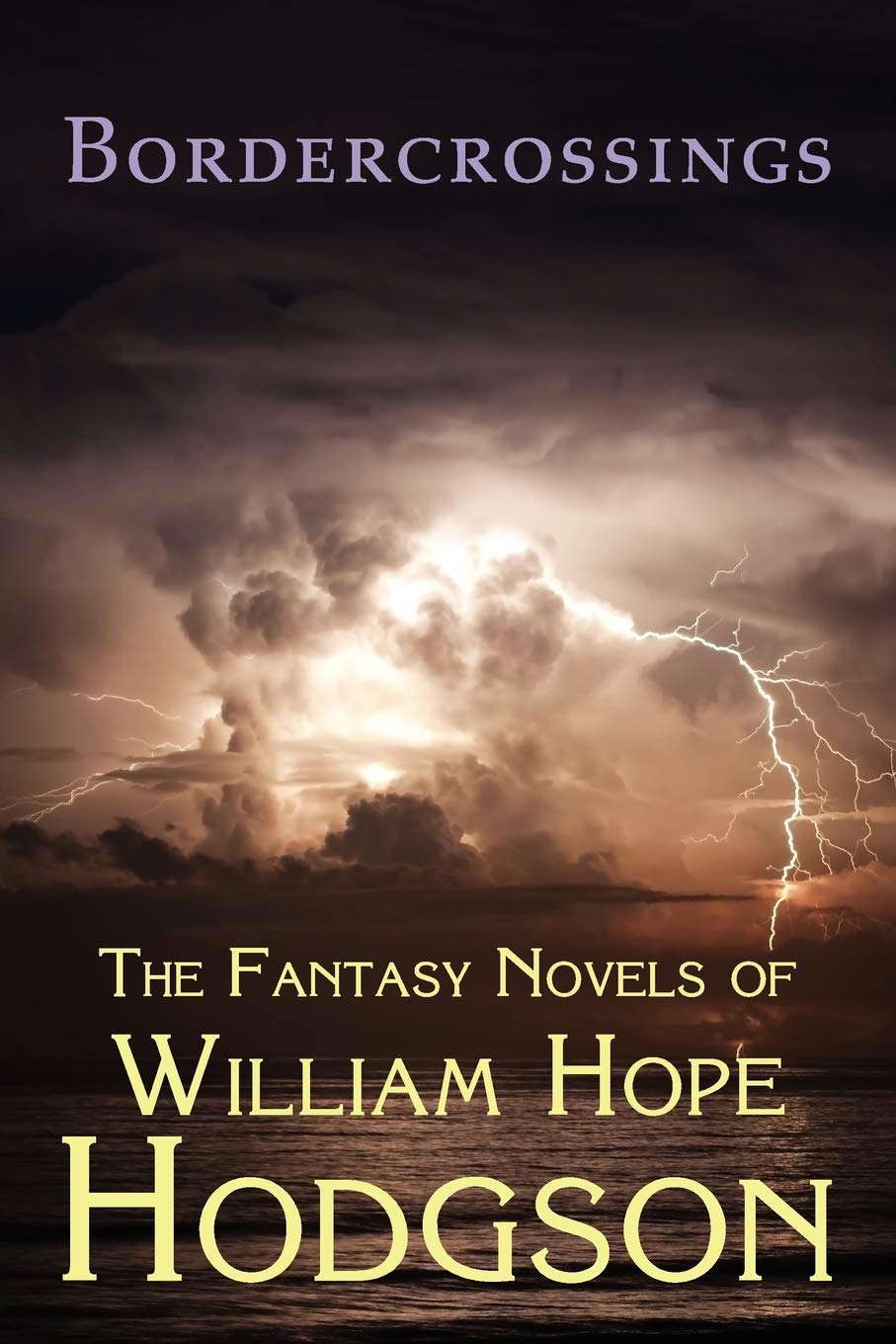Bordercrossings: The Fantasy Novels of William Hope Hodgson poster