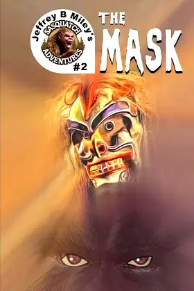 Sasquatch 2: the Mask (Sasquatch Adventures) poster