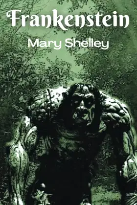 Frankenstein: or, the Modern Prometheus (Annotated) poster