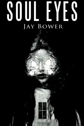 Soul Eyes: A Horror Novel poster