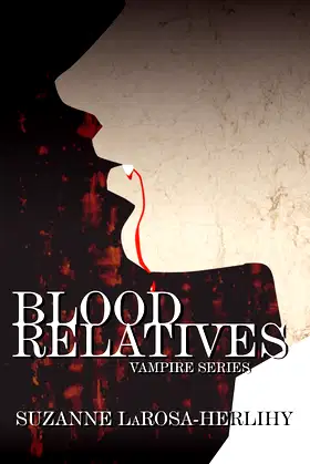Blood Relatives: Vampire Series poster