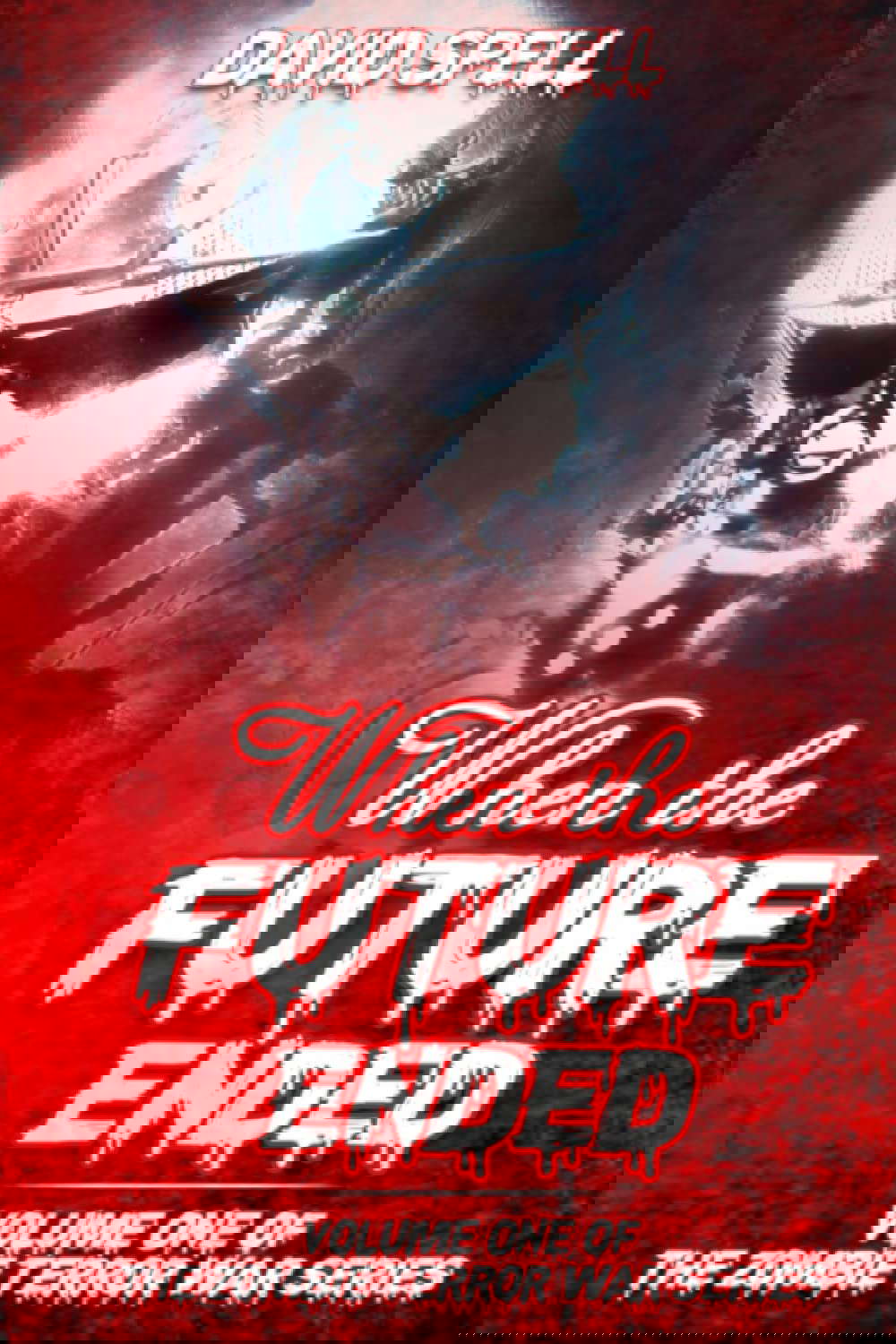 When the Future Ended (The Zombie Terror War Series) poster