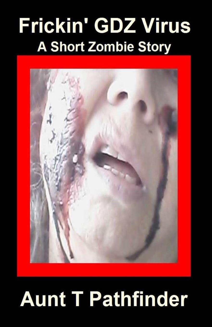Frickin' GDZ Virus: A Short Zombie Story poster