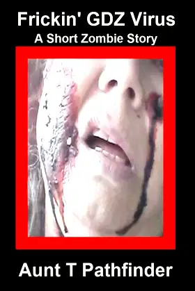 Frickin' GDZ Virus: A Short Zombie Story poster