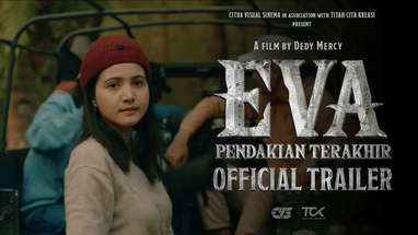 OFFICIAL TRAILER EVA : PENDAKIAN TERAKHIR poster