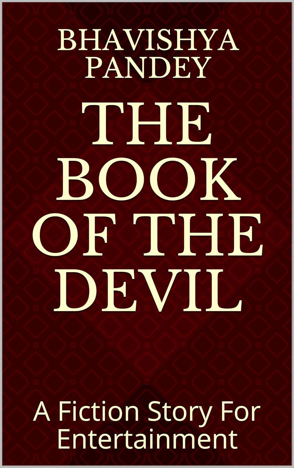 The Book Of The Devil: A Fiction Story For Entertainment poster