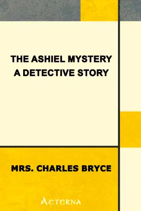 The Ashiel mystery: A Detective Story poster