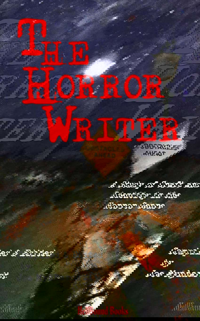The Horror Writer: A Study of Craft and Identity in the Horror Genre poster