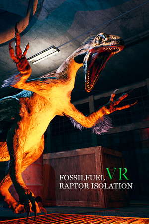 Fossilfuel VR: Raptor Isolation poster