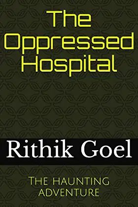 The Oppressed Hospital: The haunting adventure poster