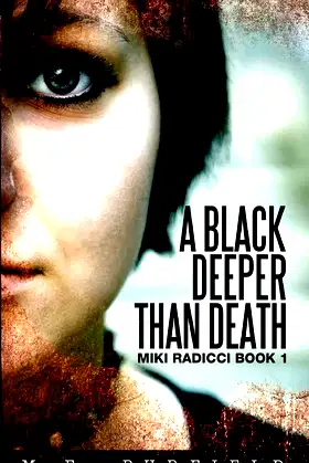 A Black Deeper Than Death (Miki Radicci Book 1): Miki Radicci Book 1 poster