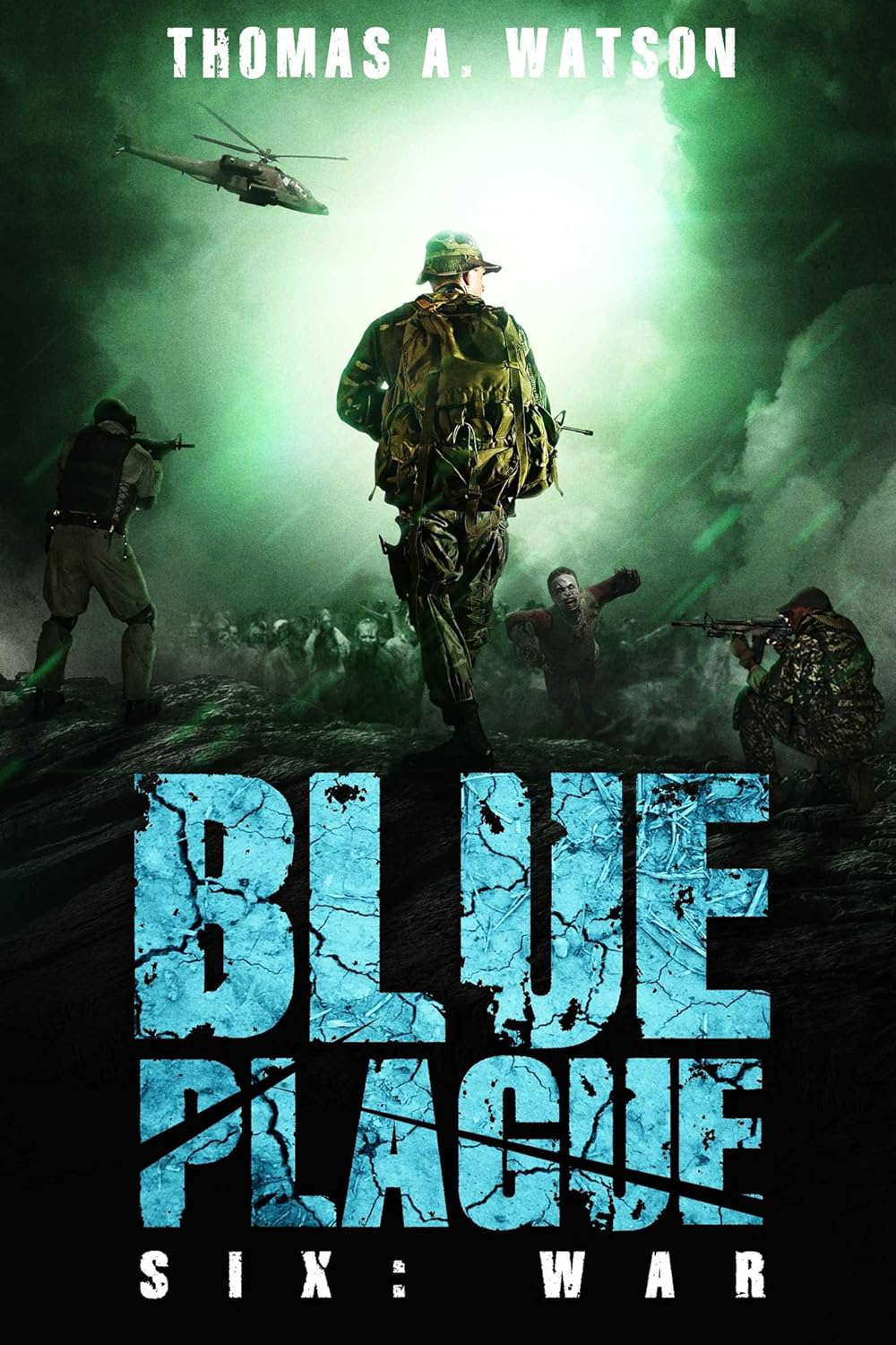Blue Plague: War (Blue Plague Book 6) poster
