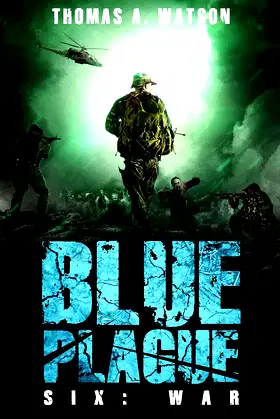 Blue Plague: War (Blue Plague Book 6) poster