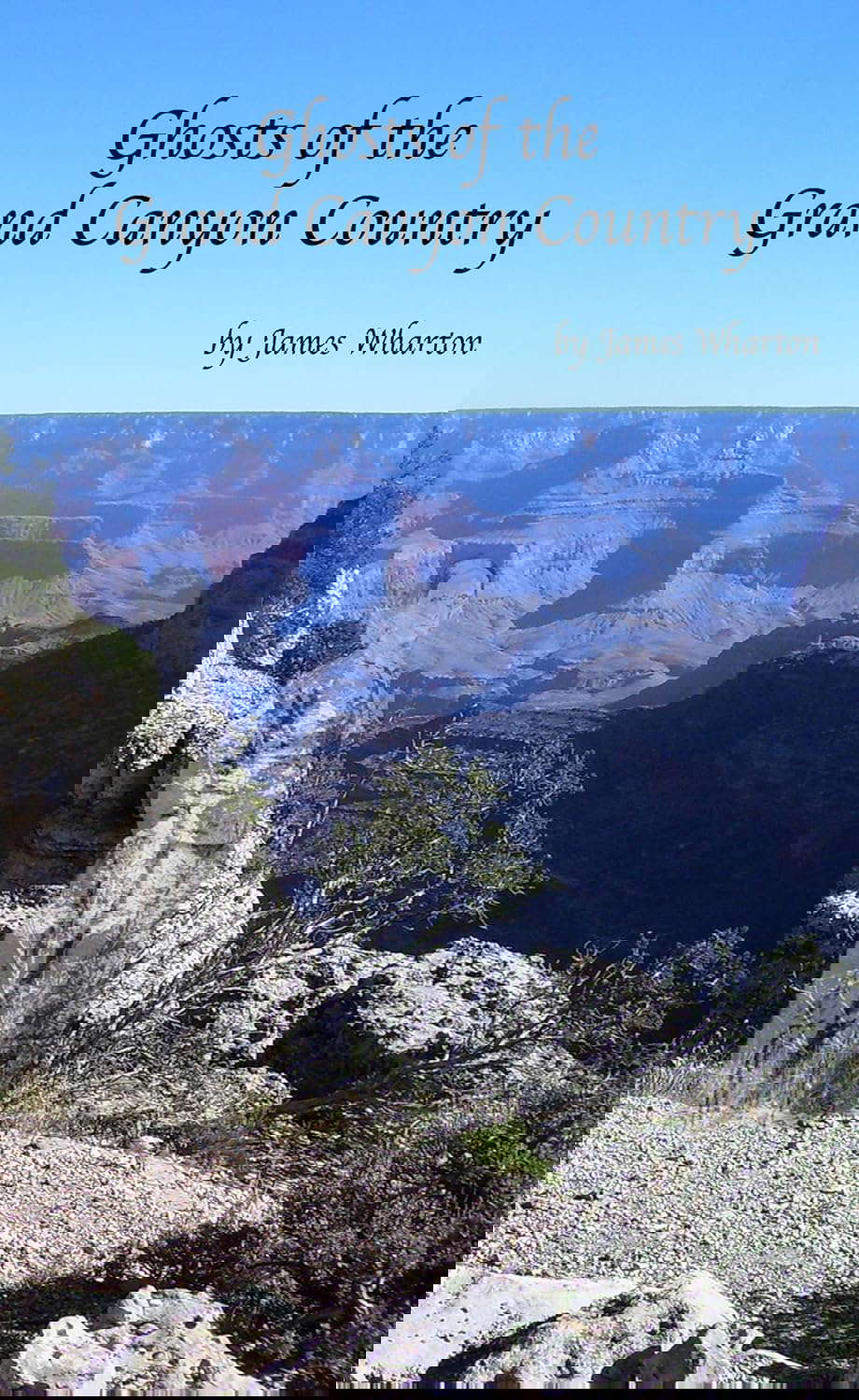 Ghosts of the Grand Canyon Country poster