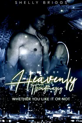 Heavenly Thingamajig: Whether you like it or not poster