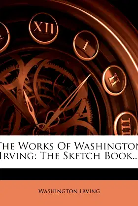 The Works Of Washington Irving: The Sketch Book... poster