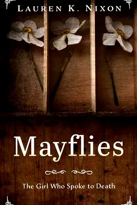 Mayflies: The Girl Who Spoke to Death poster