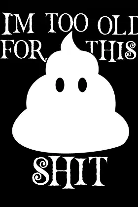 Too Old For This Shit: Ghost Graph Ruled Notebook poster