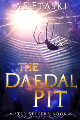 The Daedal Pit (Sister Seekers) poster