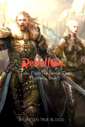 Tales From The Renge: The Prophecy, Book 5: Rebellion poster