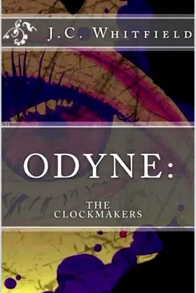ODYNE:: The ClockMakers (The ODYNE Series Book 1) poster