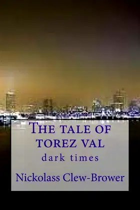 The tale of torez val: dark times (tales of darkness) poster