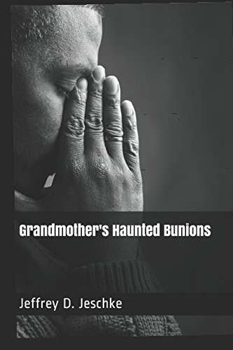Grandmother's Haunted Bunions poster