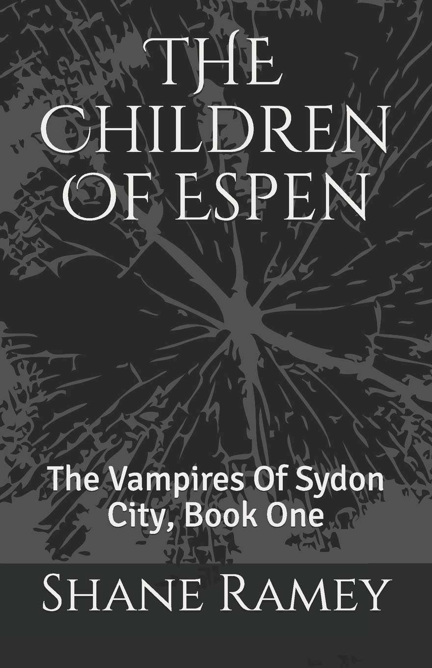 Children Of Espen: The Vampires Of Sydon City, Book One poster