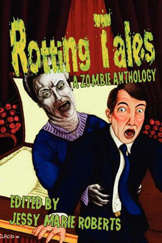 Rotting Tales (A Zombie Anthology) poster