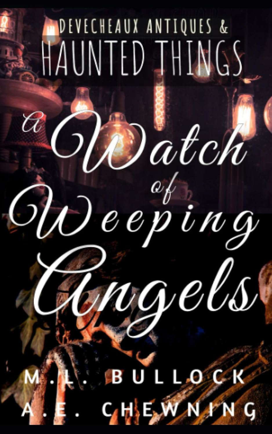 A Watch of Weeping Angels (Devecheaux Antiques & Haunted Things) poster