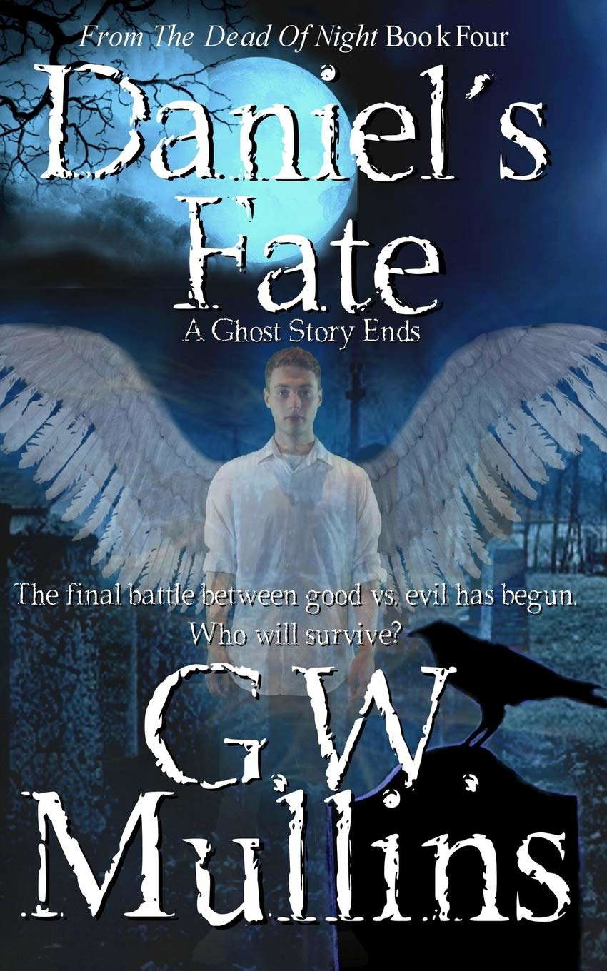 Daniel's Fate A Ghost Story Ends (From the Dead of Night) poster