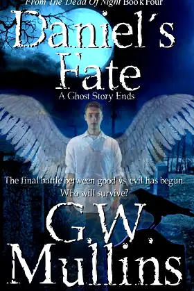 Daniel's Fate A Ghost Story Ends (From the Dead of Night) poster