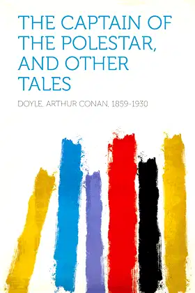 The Captain of the Polestar, and Other Tales poster
