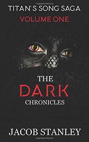 The Dark Chronicles: Titan's Song Saga Volume One poster