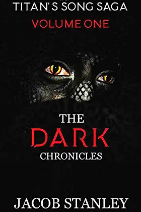 The Dark Chronicles: Titan's Song Saga Volume One poster